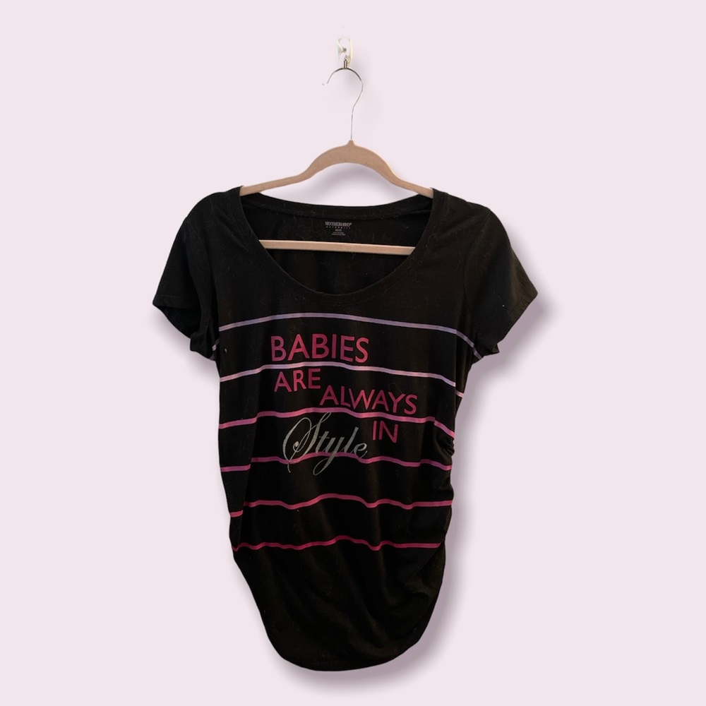 2097 Motherhood Maternity Ruched Side Graphic T Sz M Babies Are Always in Style